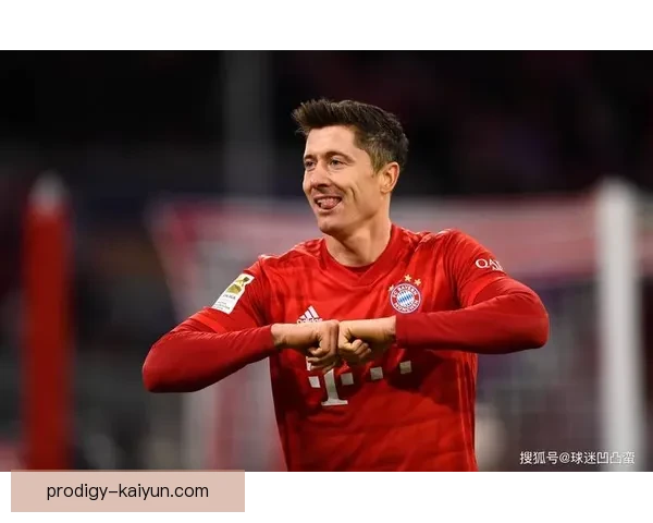 莱万多夫斯基在拜仁六冠王时期的表现备受关注